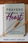 Prayers That Heal the Heart (Revised and Updated): Prayer Counseling That Breaks Every Yoke Cover Image