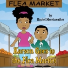 Karson Goes to the Flea Market By Roshel Merriweather Cover Image