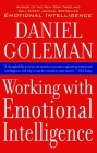Working with Emotional Intelligence By Daniel Goleman Cover Image