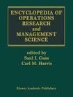 Encyclopedia of Operations Research and Management Science By Saul I. Gass (Editor), Carl M. Harris (Editor) Cover Image