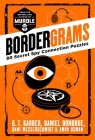 Bordergrams: 80 Secret Spy Connection Puzzles from the Bestselling Author of Murdle By G. T. Karber, Daniel Donohue, Dani Messerschmidt, Amin Osman Cover Image