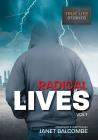 RADICAL LIVES Vol 1: 15 true life stories you just won't be able to put down By Janet Lisa Balcombe, Janet Lisa Balcombe (Cover Design by) Cover Image