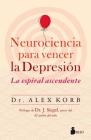 Neurociencia Para Vencer La Depresion By Alex Korb Cover Image