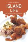 Island Life: The Jamaican Cuisine Cookbook By Nancy Silverman Cover Image