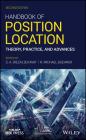 Handbook of Position Location: Theory, Practice, and Advances By Reza Zekavat (Editor), R. Michael Buehrer (Editor) Cover Image