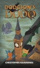 Dodgson's Dodo By Christopher Hammonds Cover Image