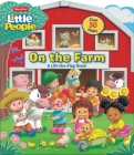 Fisher-Price Little People: On the Farm (Lift-the-Flap) By Matt Mitter, Pixel Mouse House (Illustrator) Cover Image