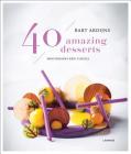 40 Amazing Desserts By Bart Ardijns Cover Image
