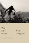 The One Inside By Sam Shepard, Patti Smith (Foreword by) Cover Image