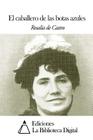 El caballero de las botas azules By Rosalia de Castro Cover Image