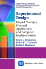 Experimental Design: Unified Concepts, Practical Applications, and Computer Implementation Cover Image