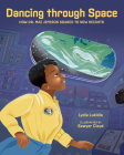 Dancing Through Space: Dr. Mae Jemison Soars to New Heights By Lydia Lukidis, Sawyer Cloud (Illustrator) Cover Image
