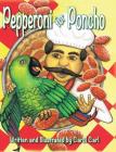 Pepperoni for Poncho By Carol Carl, Carol Carl (Illustrator), Nancy E. Williams (Editor) Cover Image