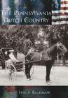 The Pennsylvania Dutch Country (Making of America) Cover Image