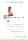 Help Your Baby Talk: Introducing the Shared Communication Methold to Jump Start Language and Have a S By Robert E. Owens, Leah Feldon Cover Image