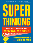 Super Thinking: The Big Book of Mental Models Cover Image