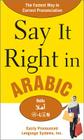 Say It Right in Arabic: The Fastest Way to Correct Pronunication By Epls Cover Image