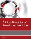 Clinical Principles of Transfusion Medicine Cover Image
