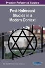Post-Holocaust Studies in a Modern Context By Nitza Davidovitch (Editor), Ronen a. Cohen (Editor), Eyal Lewin (Editor) Cover Image