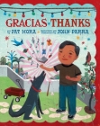 Gracias - Thanks By Pat Mora, John Parra (Illustrator) Cover Image