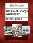The Life of George Washington. Cover Image