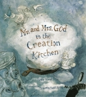 Mr. and Mrs. God in the Creation Kitchen Cover Image