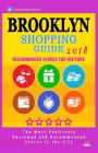 Brooklyn Shopping Guide 2018: Best Rated Stores in Brooklyn, New York - Stores Recommended for Visitors, (Shopping Guide 2018) By Ward J. Albom Cover Image