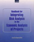 Handbook for Integrating Risk Analysis in the Economic Analysis of Projects Cover Image