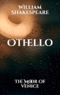 Othello: The Moor Of Venice By William Shakespeare Cover Image