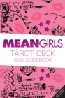 Mean Girls Tarot Deck and Guidebook By Linzi Silverman Cover Image
