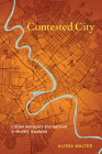 Contested City: Citizen Advocacy and Survival in Modern Baghdad Cover Image