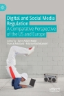 Digital and Social Media Regulation: A Comparative Perspective of the Us and Europe Cover Image