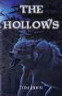 The Hollows By Tom Horn, Vivienne Ainslie (Editor), Vivienne Ainslie (Prepared by) Cover Image