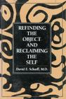 Refinding the Object and Reclaiming the Self (Library of Object Relations) Cover Image