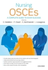 Nursing OSCEs: A Complete Guide to Exam Success Cover Image