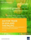 Aid for Trade in Asia and the Pacific: Leveraging Trade and Digital Agreements for Sustainable Development By Asian Development Bank Cover Image