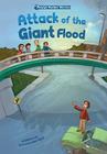 Attack of the Giant Flood: Book 5 (Wendy's Weather Warriors #5) By Kathryn Lay, Jason Wolff (Illustrator) Cover Image