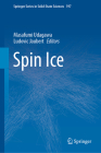 Spin Ice By Masafumi Udagawa (Editor), Ludovic Jaubert (Editor) Cover Image