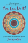 You Can Do It!: Timeless Wisdom from a Trailblazing Businesswoman Cover Image