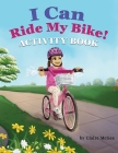 I Can Ride My Bike! ACTIVITY BOOK Cover Image