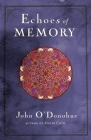 Echoes of Memory By John O'Donohue Cover Image