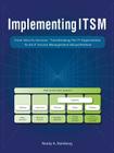 Implementing Itsm: From Silos to Services: Transforming the It Organization to an It Service Management Valued Partner By Randy A. Steinberg Cover Image