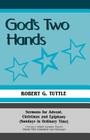 God's Two Hands: Sermons For Advent, Christmas And Epiphany (Sundays In Ordinary Time) Cycle C First Lesson Texts From The Common Lecti Cover Image