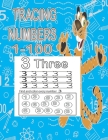 Tracing Numbers 1-100: Abook for teaching and practicing numbers from 1 to 100 for pre- kindergarten children By Sam Ab Mohammed Cover Image