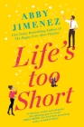 Life's Too Short Cover Image