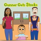 Gunner Gets Stocks By Charlesa Flatten, Hailey Campbell (Illustrator) Cover Image