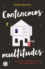 Contenemos Multitudes By Sarah Henstra Cover Image