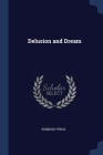 Delusion and Dream By Sigmund Freud Cover Image