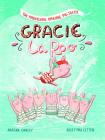 The Marvelous, Amazing, Pig-Tastic Gracie Laroo! Cover Image
