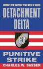 Detachment Delta: Punitive Strike By Charles W. Sasser Cover Image